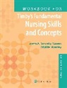 Loretta A Donnelly-Moreno, Loretta A Moreno, Brigitte Moseley, Barbara Kuhn Timby, Mrs. Barbara Kuhn Timby - Workbook for Timby's Fundamental Nursing Skills and Concepts