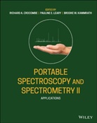 Ra Crocombe, Richard Crocombe, Richard A Crocombe, Richard A. Crocombe, Richard A. Leary Crocombe, Bro Kammrath... - Portable Spectroscopy and Spectrometry, Applications