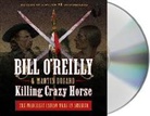Martin Dugard, Bill O'Reilly - Killing Crazy Horse (Hörbuch)