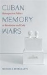 Michael J Bustamante, Michael J. Bustamante - Cuban Memory Wars