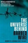 Zoya Hayuk, Myroslav Marynovich, Myroslav Marynovych, Katherine Younger, Katherine Younger - The Universe Behind Barbed Wire