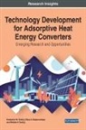 Elena A. Belyanovskaya, Kostyantyn M Sukhyy, Kostyantyn M. Sukhyy, Mikhailo P. Sukhyy - Technology Development for Adsorptive Heat Energy Converters