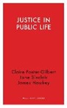 Claire Foster-Gilbert, Claire Sinclair Foster-Gilbert, James Hawkey, Jane Sinclair - Justice in Public Life