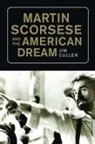 Jim Cullen - Martin Scorsese and the American Dream