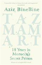 Aziz BineBine, Azin Bine Bine, Aziz BineBine - Tazmamart