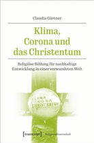 Claudia Gärtner - Klima, Corona und das Christentum