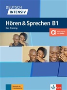 Arwen Dammann, Arwen Schnack - Deutsch intensiv : Hören & Sprechen B1 : das Training