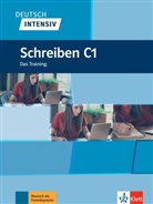 Dorothea Stein-Bassler - Deutsch intensiv : Schreiben C1 : das Training