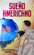 Solenny M. Parra - Sueño Americano