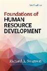 Richard A Swanson, Richard A. Swanson - Foundations of Human Resource Development, Third Edition