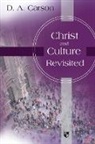 Don A Carson, Don A. Carson - Christ and culture revisited