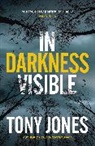 Tony Jones - In Darkness Visible