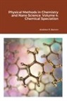 Wala Algozeeb, Andrew Barron, Andrew Barron - Physical Methods in Chemistry and Nano Science. Volume 4