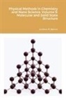 Aditya Agrawal, Andrew Barron - Physical Methods in Chemistry and Nano Science. Volume 5