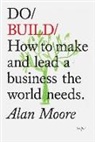 Alan Moore - Do Build