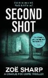 Zoe Sharp - Second Shot: #06: Charlie Fox Crime Mystery Thriller Series