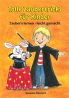 Susanne Rennert - Tolle Zaubertricks für Kinder