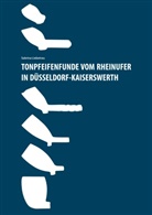 Sabrina Liebetrau - Tonpfeifenfunde vom Rheinufer in Düsseldorf-Kaiserswerth