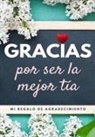 The Life Graduate Publishing Group - Gracias por ser la mejor tía