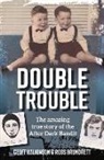 Ross Brundrett, Geoff Wilkinson and Ross Brundrett, Geoff Wilkinson - Double Trouble: Amazing True Story of the After Dark Bandit