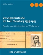 Walter Vietzen - Zwangsarbeitende im Kreis Steinburg 1939-1945 - eine Spurensuche