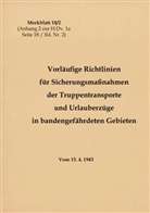 Thoma Heise, Thomas Heise - Merkblatt 18/2 Vorläufige Richtlinien für Sicherungsmaßnahmen der Truppentransporte und Urlauberzüge in bandengefährdeten Gebieten