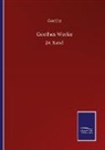 Goethe - Goethes Werke