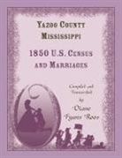 Diane Roos - Yazoo County, Mississippi, 1850 Census and Marriages