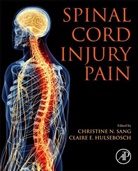 Christine N. Sang, Christine N. (EDT)/ Hulsebosch Sang, Christine N. Sang, Claire E. Hulsebosch, Christine N. Sang - Spinal Cord Injury Pain