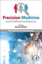 Michael Mahler, Michael (Inova Diagnostics Mahler, Michael Mähler - Precision Medicine and Artificial Intelligence