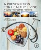 Emma (EDT) Short, Emma Short, Emma (Department of Cellular Pathology Short, Short Emma - A Prescription for Healthy Living