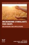 Samir Droby, Samir (Senior Research Scientist Droby, Droby Samir, James F. White, Ajay Kumar, Ajay (Agriculture research organization Kumar... - Microbiome Stimulants for Crops
