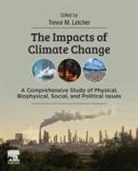 Trevor (Emeritus Professor Letcher, Trevor (Emeritus Professor at the University of KwaZulu-Natal Letcher, Trevor M. Letcher, Trevor M. (Emeritus Professor Letcher, Trevor M. (Emeritus Professor at the University of KwaZulu-Natal Letcher, Letcher Trevor... - The Impacts of Climate Change
