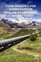 Alessandro Terenzi, Alessandro (Flow Assurance Lead Terenzi - Flow Analysis for Hydrocarbon Pipeline Engineering