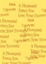 Hoa Nguyen - A Thousand Times You Lose Your Treasure