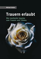 Michael Geisler - Trauern erlaubt