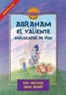 Janna Arndt, Kay Arthur - Abraham, El Valiente Explorador de Dios (D4Y) / Abraham, God's Brave Explorer (D4Y)