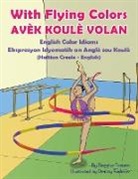 Anneke Forzani, Dmitry Fedorov - With Flying Colors - English Color Idioms (Haitian Creole-English)