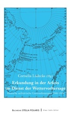 Corneli Lüdecke, Cornelia Lüdecke - Erkundung in der Arktis im Dienst der Wettervorhersage