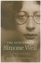 Robert Zaretsky, Zaretsky Robert - Subversive Simone Weil