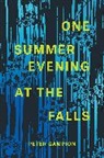Peter Campion - One Summer Evening At the Falls