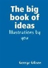 George Gibson - The big book of ideas