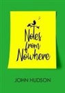 John Hudson - Notes from Nowhere