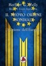 Marco Lupi Speranza, Rev Marco Lupi Speranza, Herbert G. Wells - Il Nuovo Ordine Mondiale