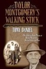 Tony Daniel - Taylor Montgomery's Walking Stick