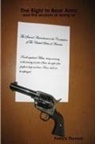 Patrick Thomas - The Right to Bear Arms - and the wisdom of doing so
