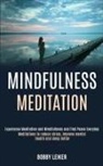 Bobby Leiker, Bobby Leiker - Mindfulness Meditation