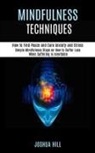 Joshua Hill - Mindfulness Techniques