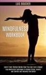 Luis Boucher, Luis Boucher - Mindfulness Workbook