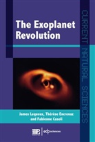 Fabienne Casoli, Thérèse Encrenaz, James Lequeux - The Exoplanets Revolution